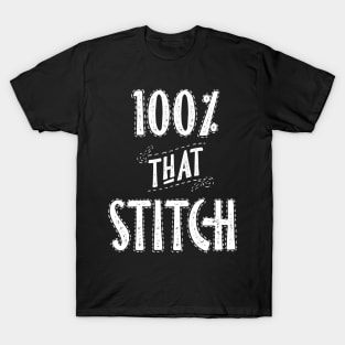 100% that Stitch T-Shirt